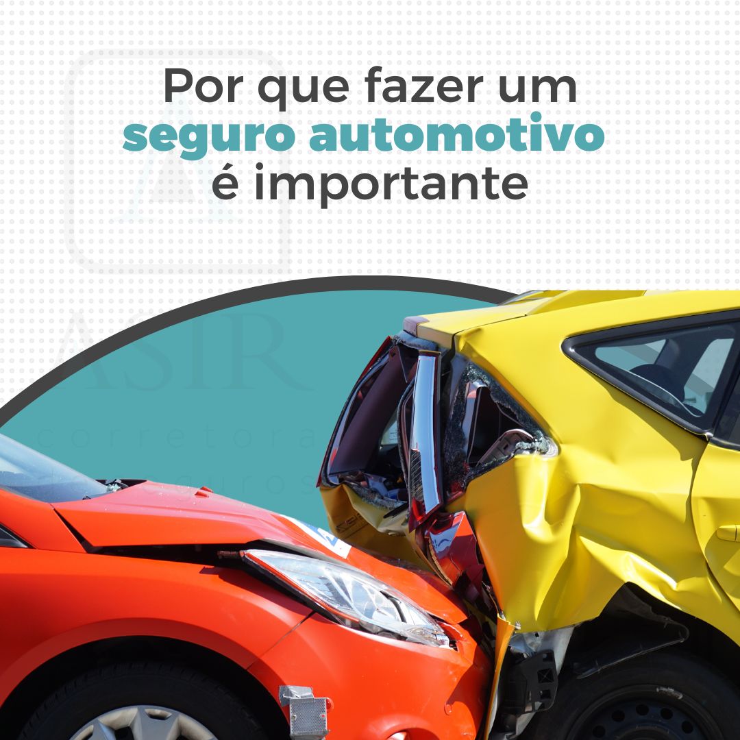 Por que fazer um seguro automotivo é importante instagram post.jpg